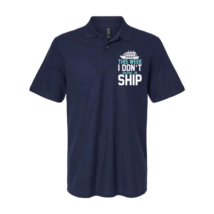 This Week I Don't Give A Ship Softstyle Adult Sport Polo