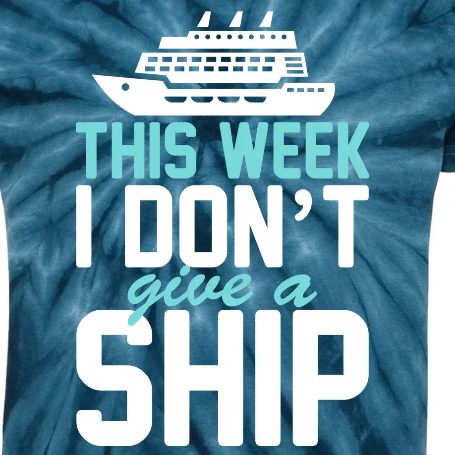 This Week I Don't Give A Ship Kids Tie-Dye T-Shirt