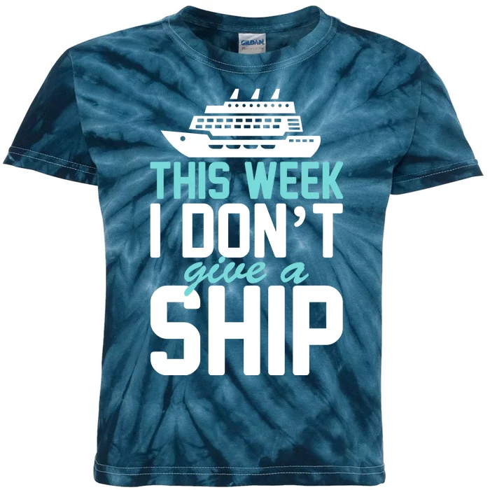 This Week I Don't Give A Ship Kids Tie-Dye T-Shirt