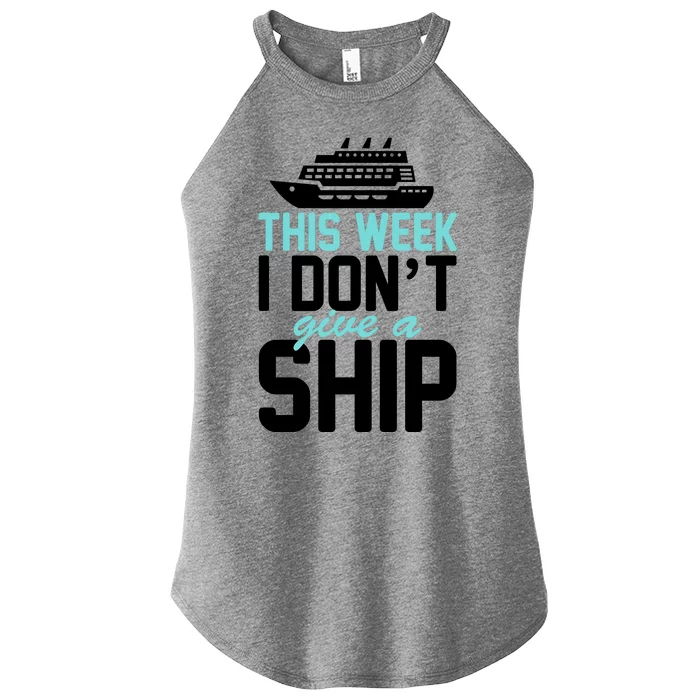 This Week I Don't Give A Ship Women’s Perfect Tri Rocker Tank