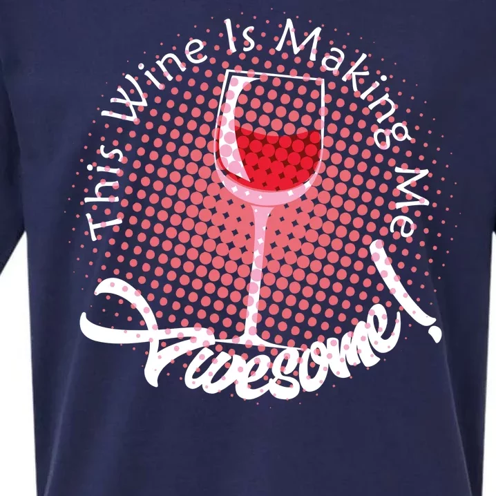 This Wine Is Making Me Awesome Sueded Cloud Jersey T-Shirt