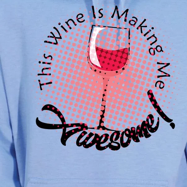 This Wine Is Making Me Awesome Unisex Surf Hoodie