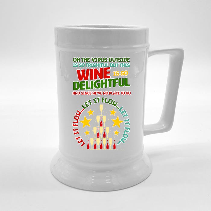 This Wine is So Delightful Let it Flow Let it Flow Let it Flow Front & Back Beer Stein