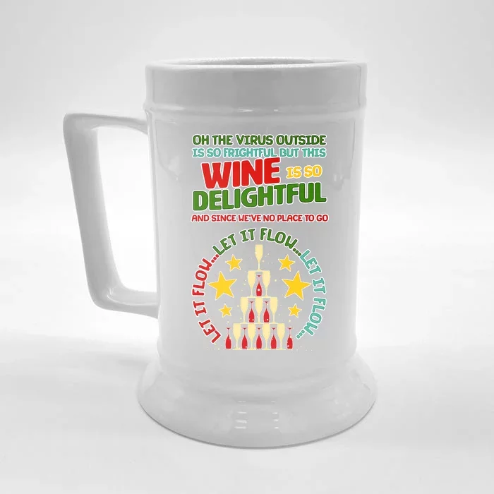 This Wine is So Delightful Let it Flow Let it Flow Let it Flow Front & Back Beer Stein