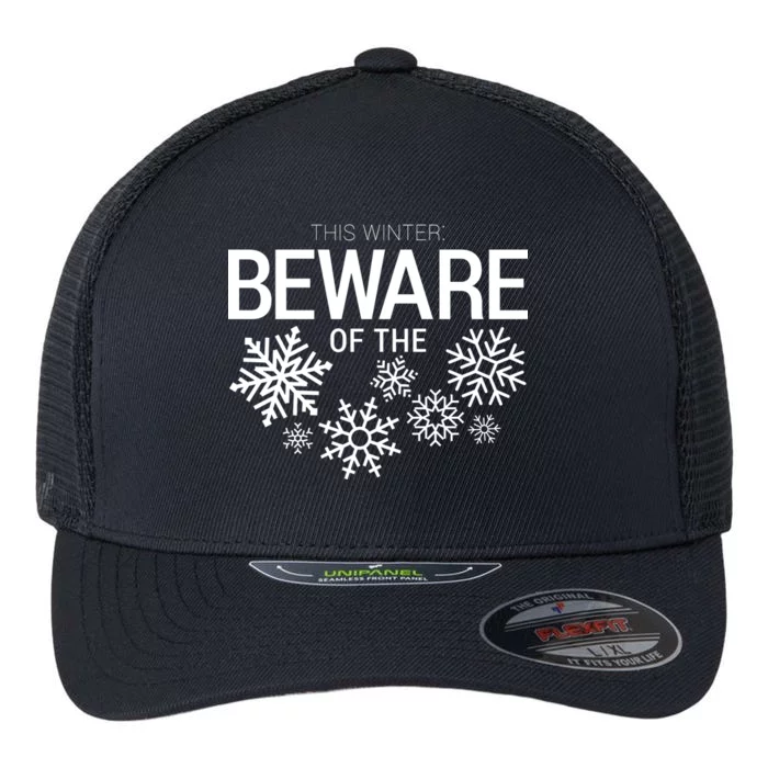 This Winter: Beware Of The Snowflakes Flexfit Unipanel Trucker Cap