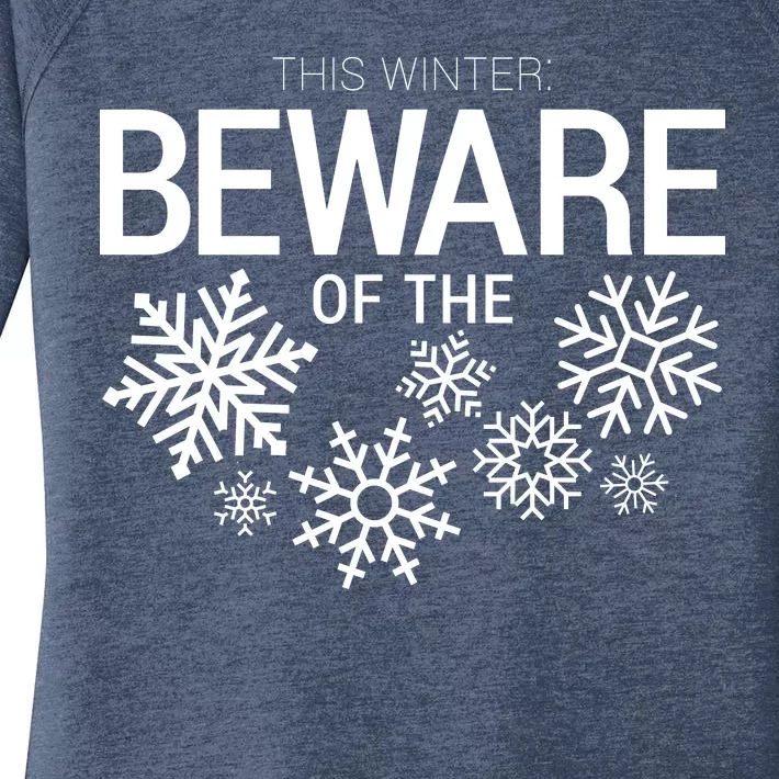 This Winter: Beware Of The Snowflakes Women's Perfect Tri Tunic Long Sleeve Shirt