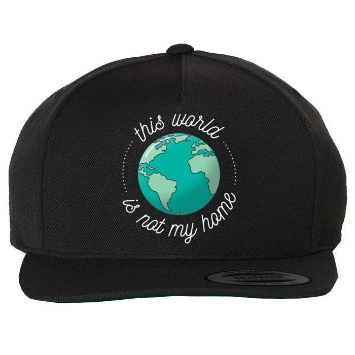 This World Is Not My Home Wool Snapback Cap