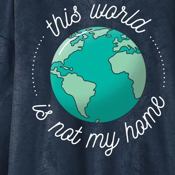 This World Is Not My Home Hooded Wearable Blanket