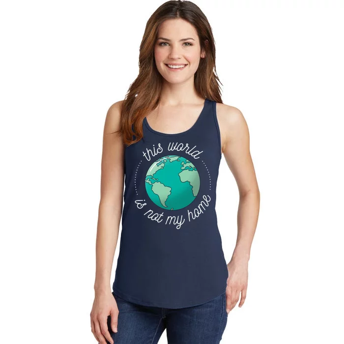 This World Is Not My Home Ladies Essential Tank