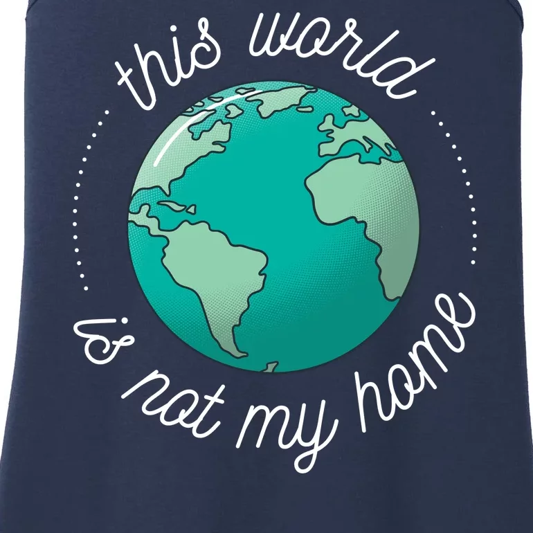 This World Is Not My Home Ladies Essential Tank