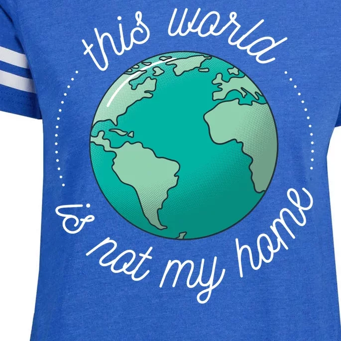 This World Is Not My Home Enza Ladies Jersey Football T-Shirt