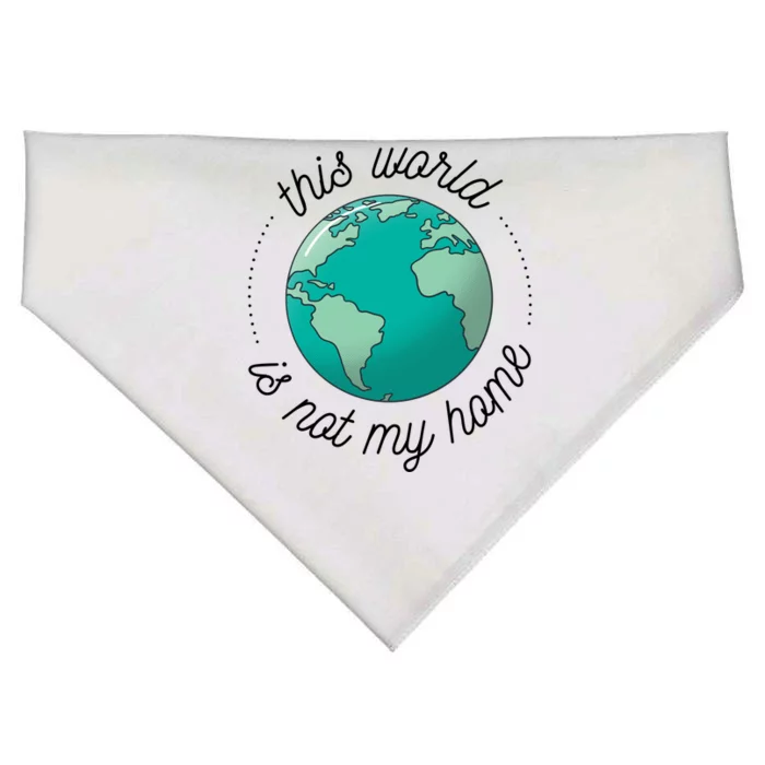 This World Is Not My Home USA-Made Doggie Bandana