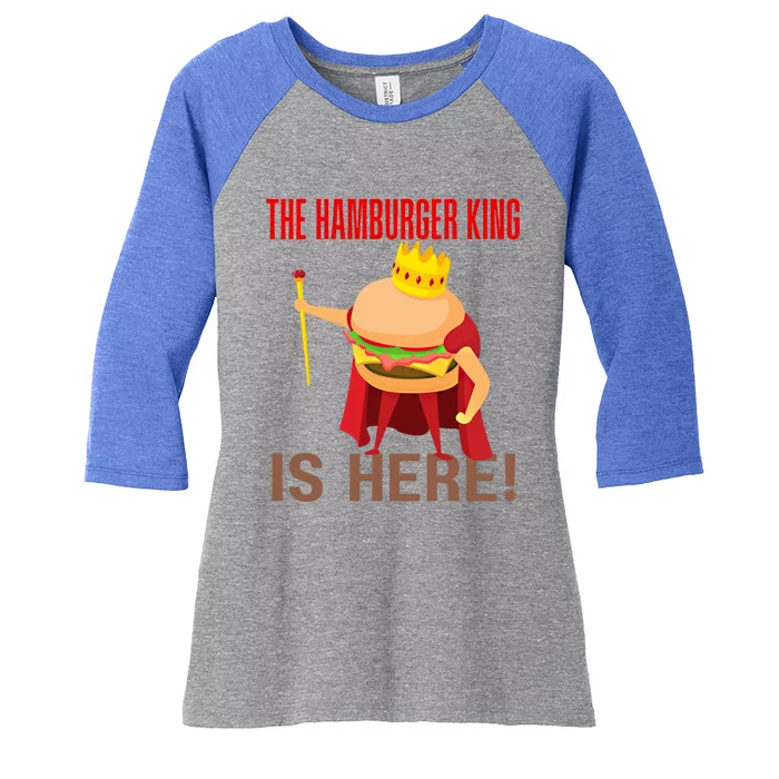 The Hamburger King Is Here Funny Bbq Grill Barbecue Cookout Gift Women's Tri-Blend 3/4-Sleeve Raglan Shirt