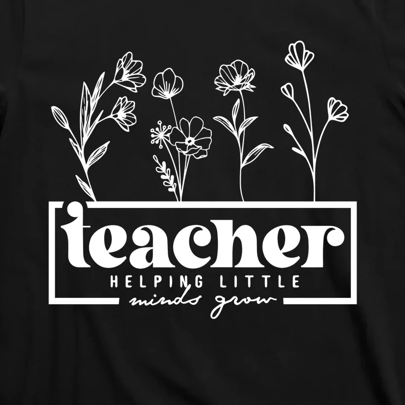 Teachers Helping Little Minds T-Shirt