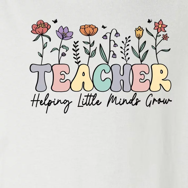 Teacher , Helping Little Minds Grow Toddler Long Sleeve Shirt