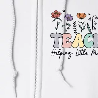 Teacher , Helping Little Minds Grow Full Zip Hoodie