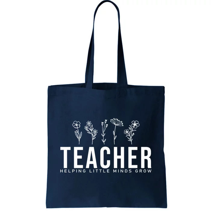 Teacher Helping Little Minds Grow Floral Tote Bag