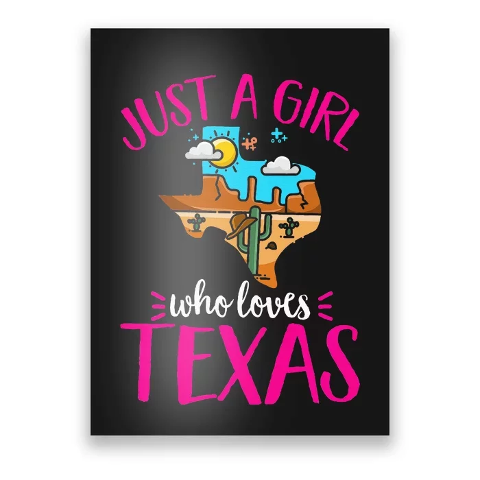 Texas Home Love Texan Who Loves Her Texas Poster