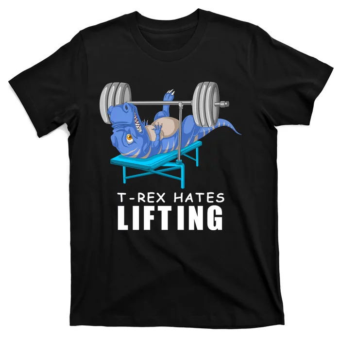 Trex Hates Lifting T-Shirt