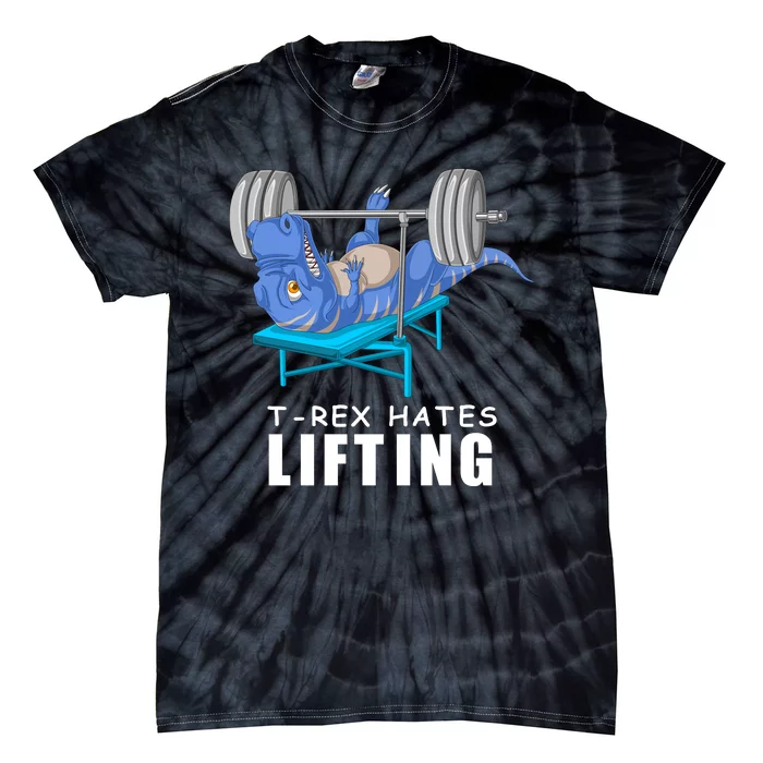 Trex Hates Lifting Tie-Dye T-Shirt