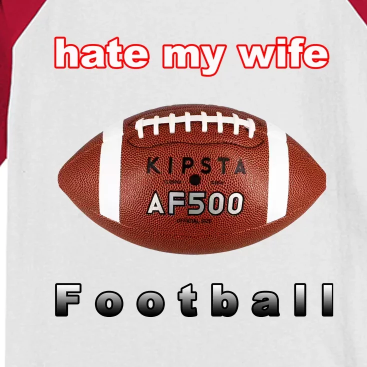 The Hate My Wife Football Kids Colorblock Raglan Jersey