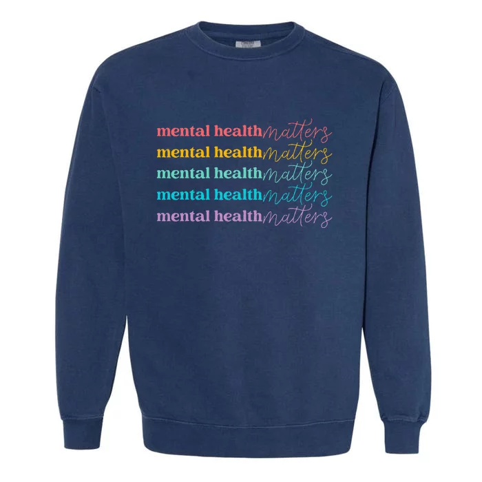 Tal Health Matters Be Kind Self Care Tal Awareness Garment-Dyed Sweatshirt