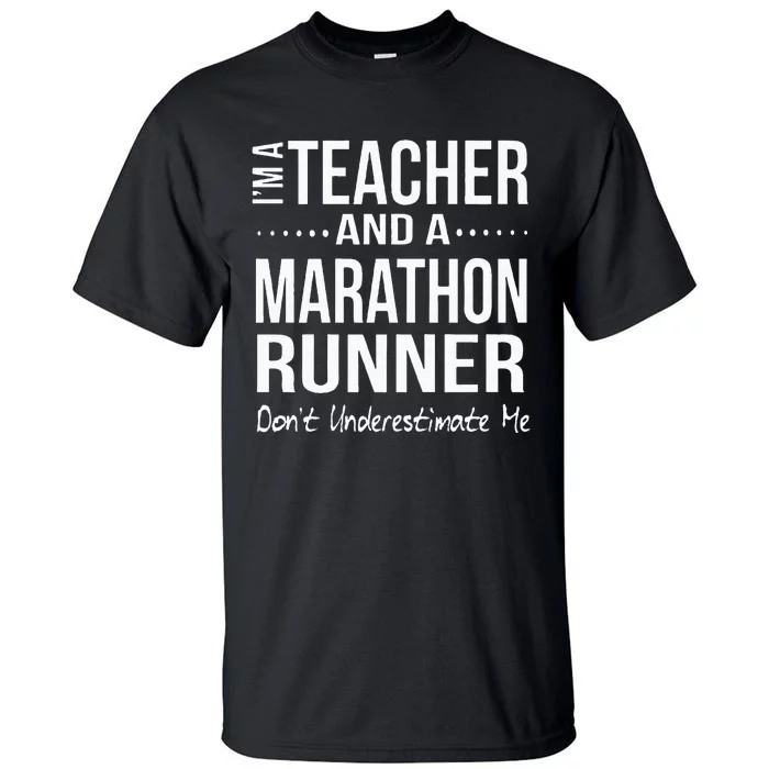 Teacher Half Marathon Funny Running Gift High School Runner Tall T-Shirt