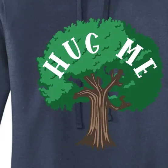 Tree Hug Me Saying / Love Nature Outdoors / Earth Day Quote Gift Women's Pullover Hoodie