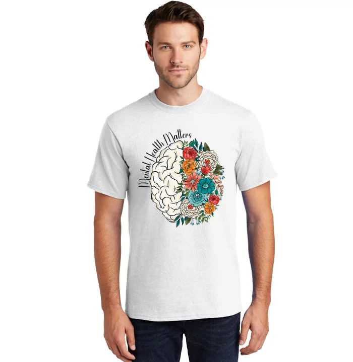 Tal Health Matters Floral Human Brain Inspirational Tall T-Shirt