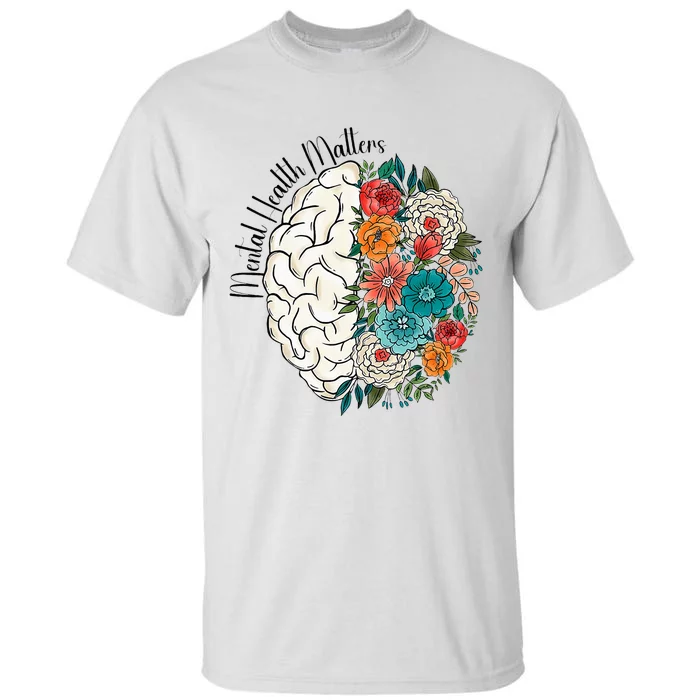 Tal Health Matters Floral Human Brain Inspirational Tall T-Shirt