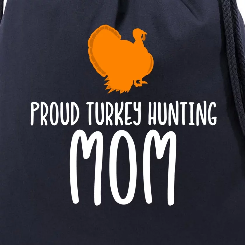 Turkey Hunting Mom Gift Drawstring Bag