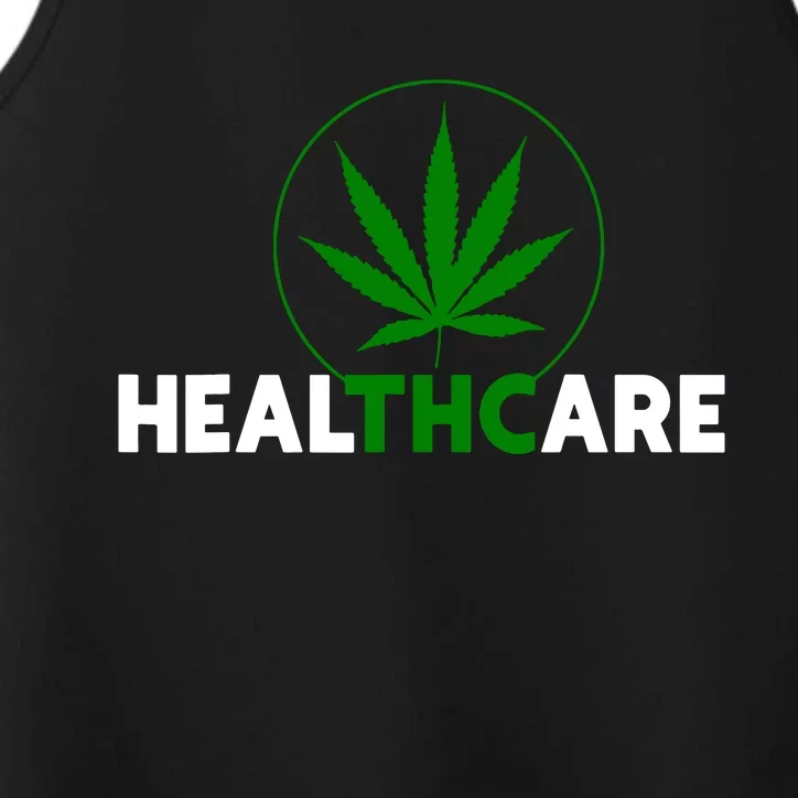 Thc Healthcare Marijuana Weed 420 Pothead Humor Performance Tank