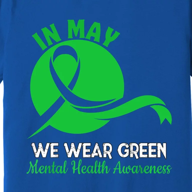 Tal Health Month We Wear Green Tal Health Awareness Cool Gift Premium T-Shirt