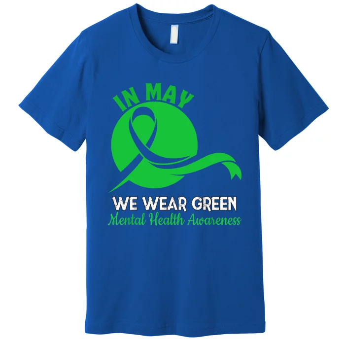 Tal Health Month We Wear Green Tal Health Awareness Cool Gift Premium T-Shirt