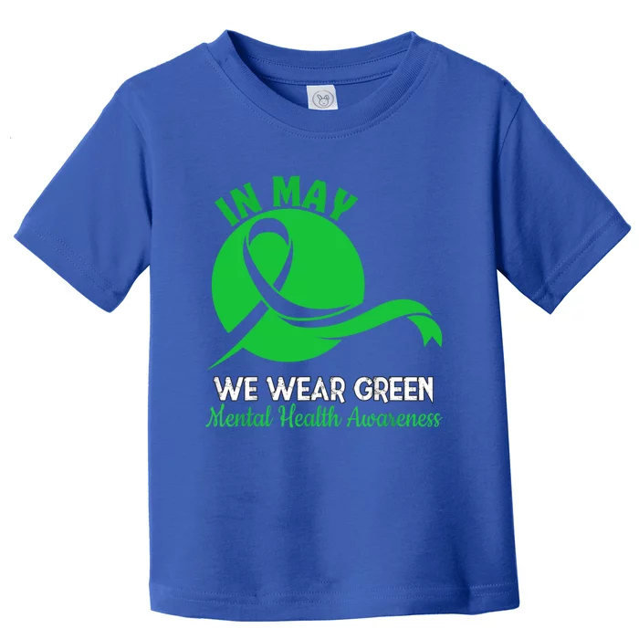 Tal Health Month We Wear Green Tal Health Awareness Cool Gift Toddler T-Shirt