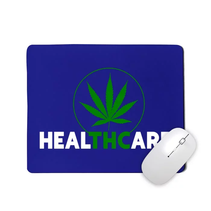 Thc Healthcare Marijuana Weed 420 Pothead Humor Meaningful Gift Cool Gift Mousepad