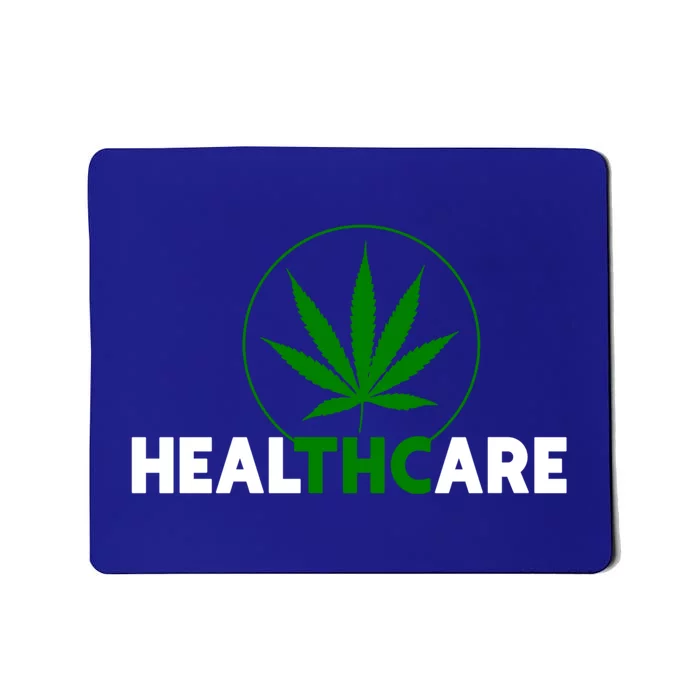 Thc Healthcare Marijuana Weed 420 Pothead Humor Meaningful Gift Cool Gift Mousepad