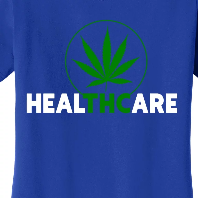 Thc Healthcare Marijuana Weed 420 Pothead Humor Meaningful Gift Cool Gift Women's T-Shirt