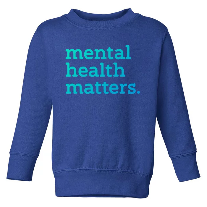 Tal Health Matters Minimalist Empathy Quote Gift Toddler Sweatshirt