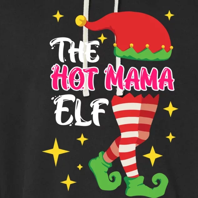 The Hot Mama Elf Mother Elf Funny Gift Garment-Dyed Fleece Hoodie