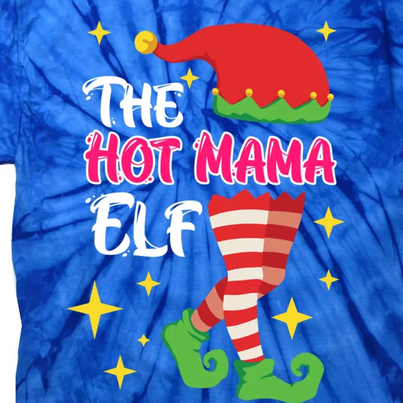 The Hot Mama Elf Mother Elf Funny Gift Tie-Dye T-Shirt