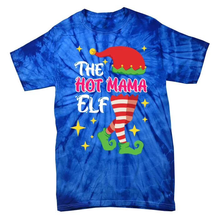 The Hot Mama Elf Mother Elf Funny Gift Tie-Dye T-Shirt