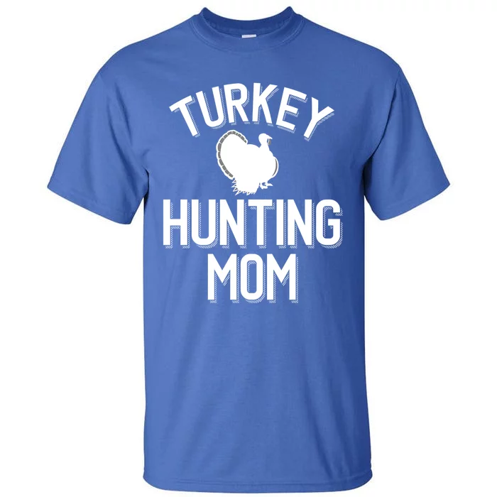 Turkey Hunting Mom Cool Turkey Hunting Family Gift Tall T-Shirt