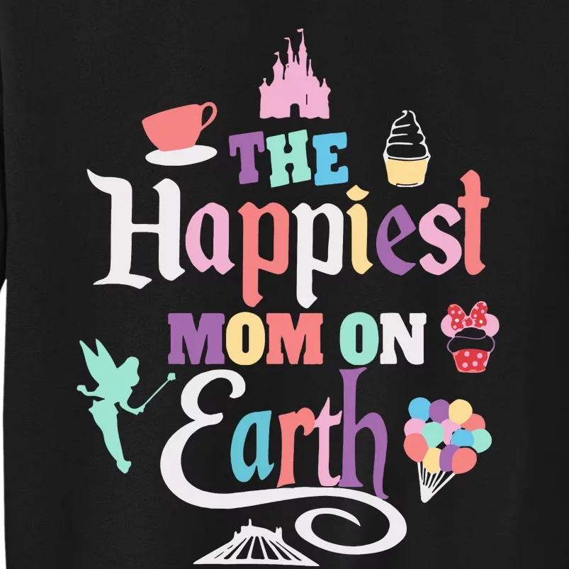 The Happiest Mom On Earth Tall Sweatshirt