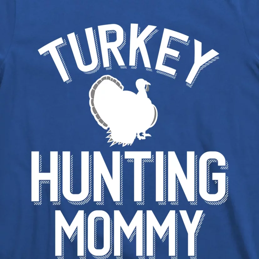 Turkey Hunting Mommy Cool Turkey Hunting Family Gift T-Shirt