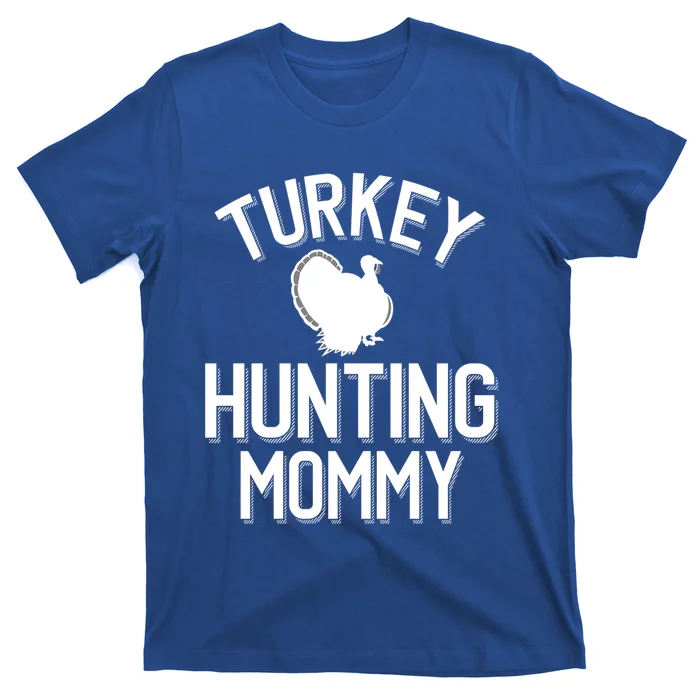 Turkey Hunting Mommy Cool Turkey Hunting Family Gift T-Shirt