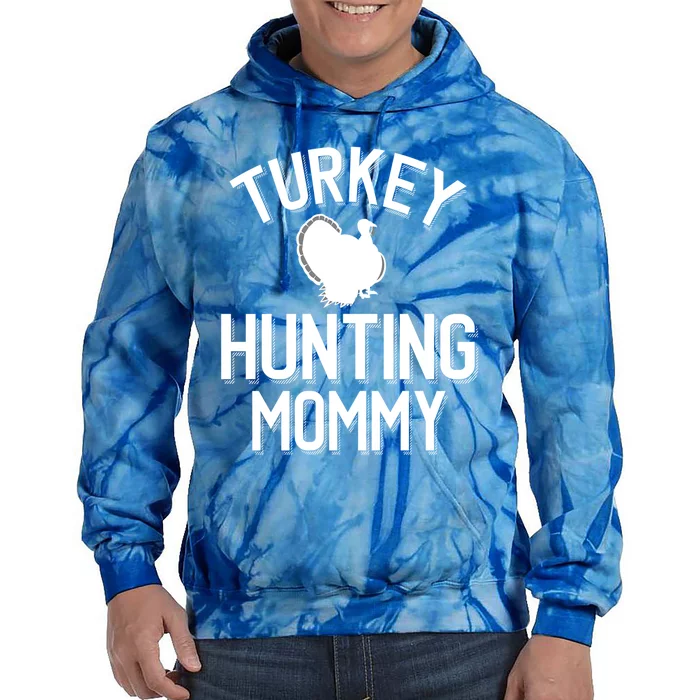 Turkey Hunting Mommy Cool Turkey Hunting Family Gift Tie Dye Hoodie