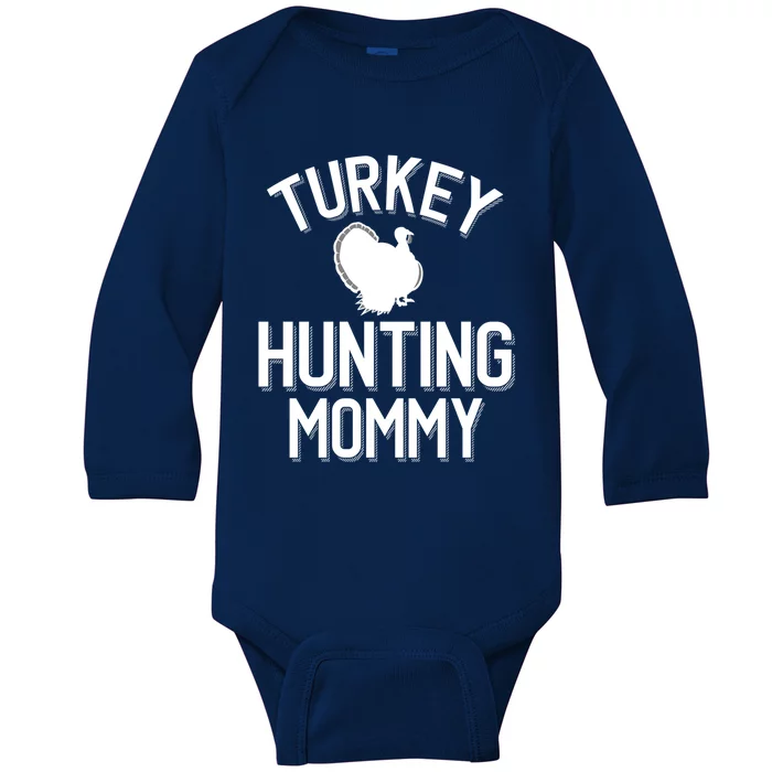 Turkey Hunting Mommy Cool Turkey Hunting Family Gift Baby Long Sleeve Bodysuit