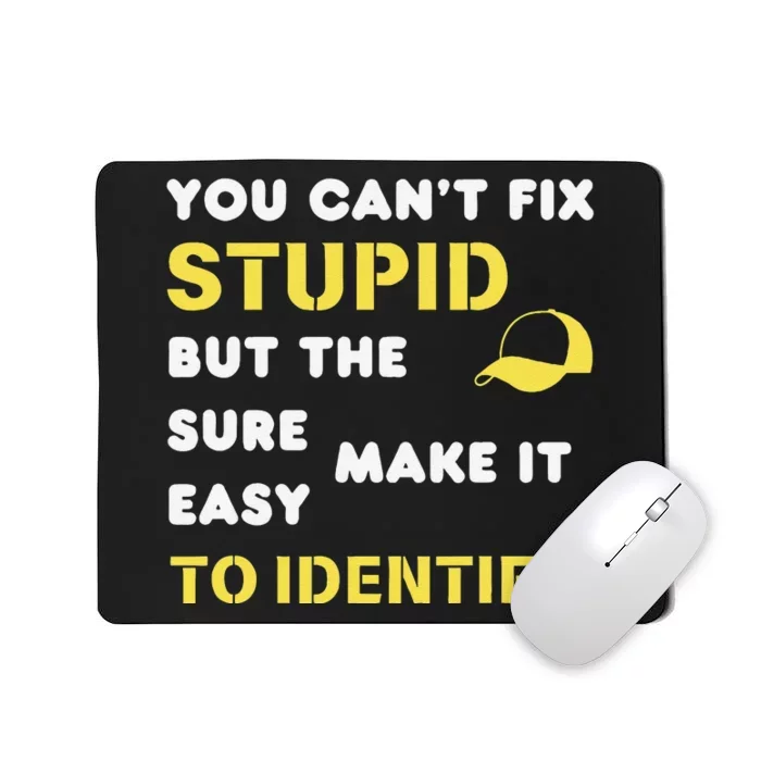 The Hats Make It Easy To Identify CanT Fix Stupid Mousepad