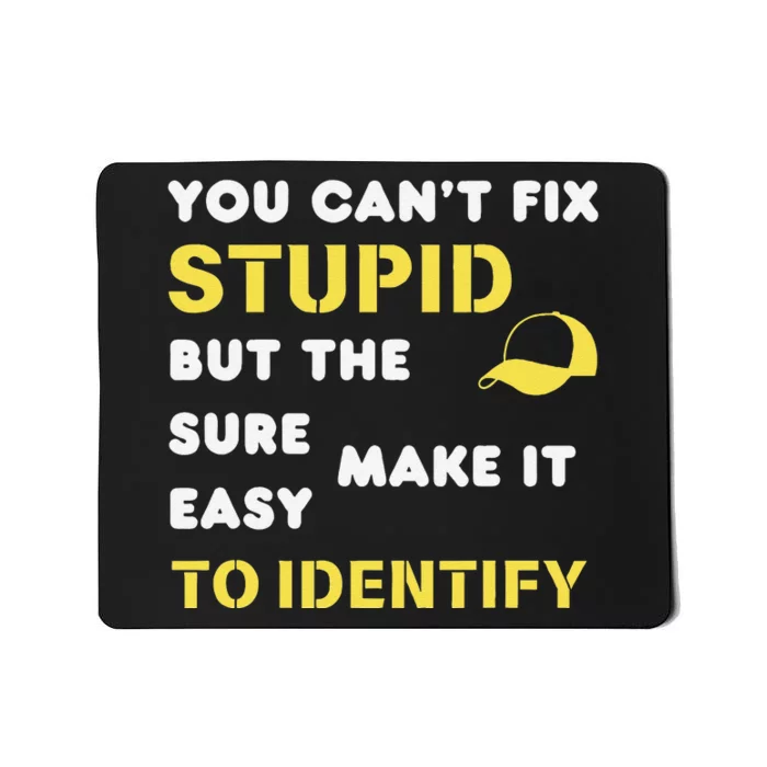 The Hats Make It Easy To Identify CanT Fix Stupid Mousepad